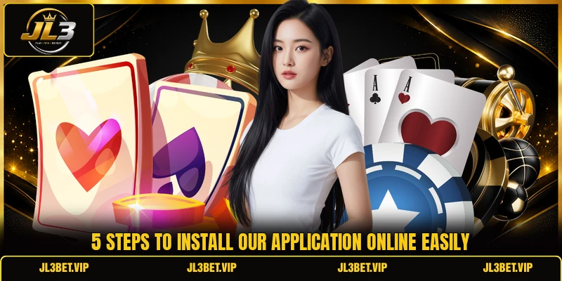 5 steps to install our application online easily 5 steps to install our application online easily