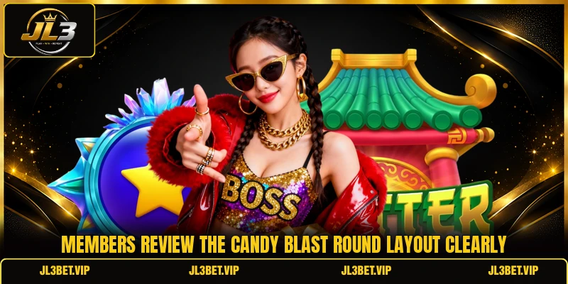 Members review the Candy Blast round layout clearly Members review the Candy Blast round layout clearly