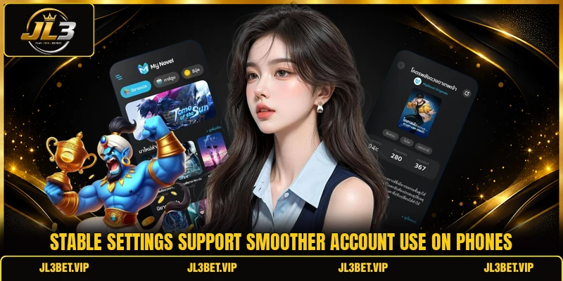 Stable settings support smoother account use on phones Stable settings support smoother account use on phones