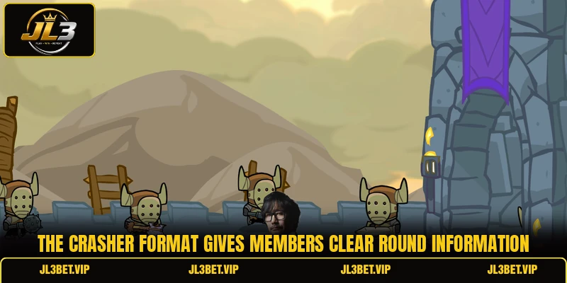 The Crasher format gives members clear round information The Crasher format gives members clear round information